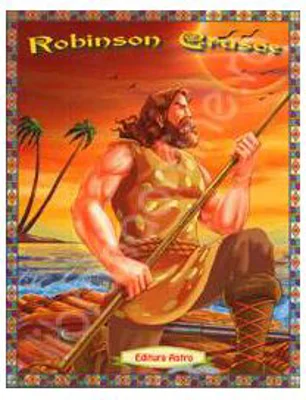 Robinson Crusoe - Poveste ilustrata - Daniel Defoe