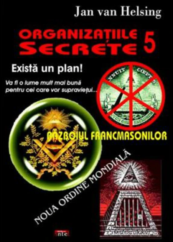 Organizatiile secrete 5. Razboiul francmasonilor - Jan van Helsing