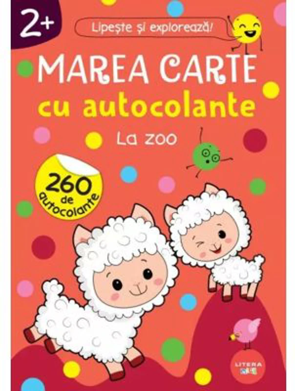 Marea carte cu autocolante. La zoo (2+)