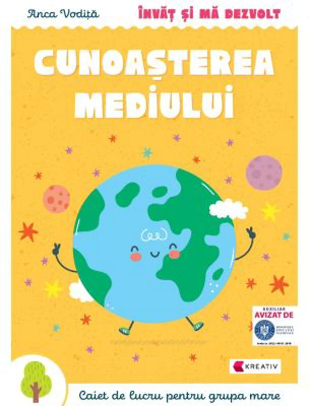 Invat si ma dezvolt. Cunoasterea mediului (grupa mare) - Anca Vodita Editie 2023