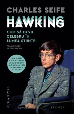 Hawking Hawking. Cum sa devii celebru in lumea stiintei - Charles Seife