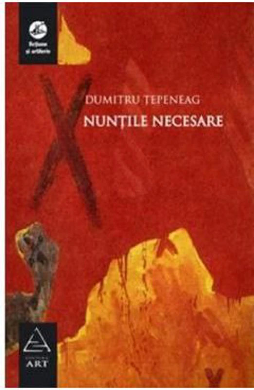 Nuntile necesare - Dumitru Tepeneag
