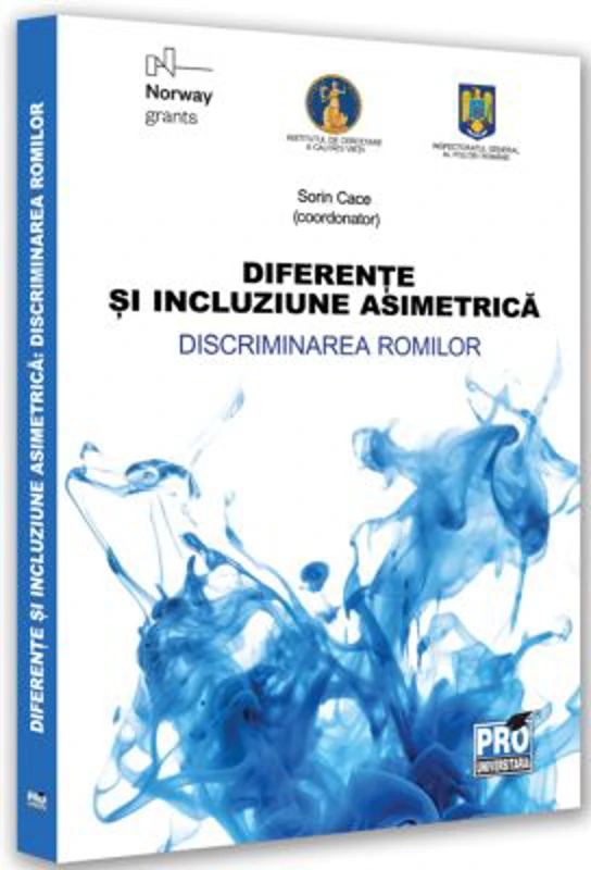 Diferente si incluziune asimetrica - discriminarea romilor - Ana Nitu