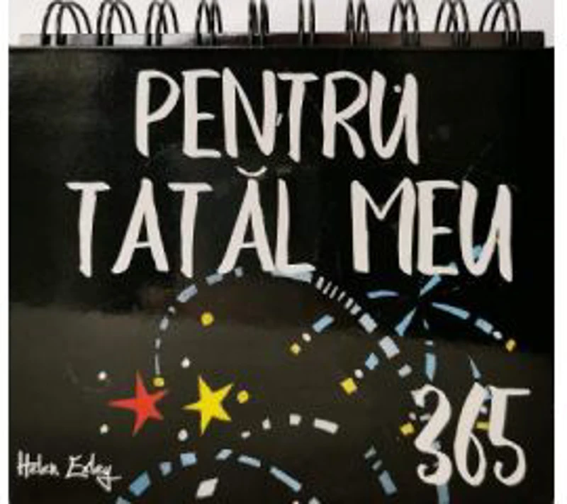 Calendar. 365 pentru tatal meu