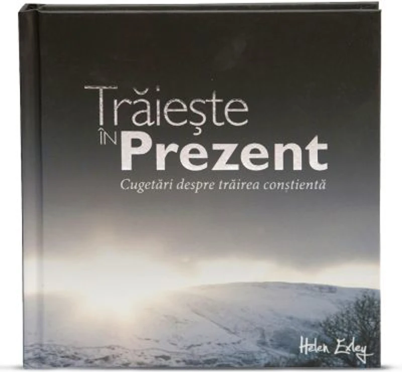 Traieste in prezent