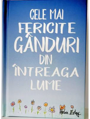 Cele mai fericite ganduri din intreaga lume