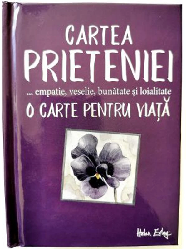 Cartea prieteniei. O carte pentru viata