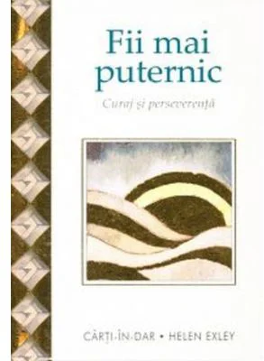 Fii mai puternic