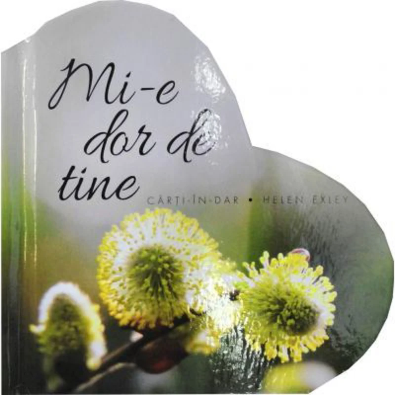 Mi-e dor de tine. Colectia Carti in dar
