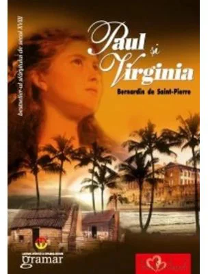 Paul si Virginia - Bernardin de Saint-Pierre