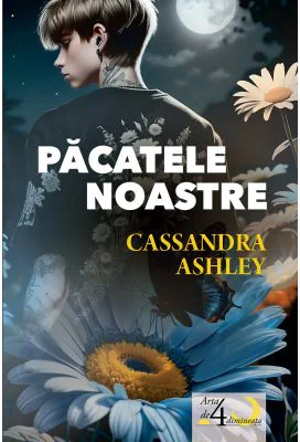 Pacatele noastre. Roman - Cassandra Ashely