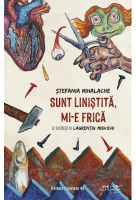 Sunt linistita, mi-e frica - Stefania Mihalache