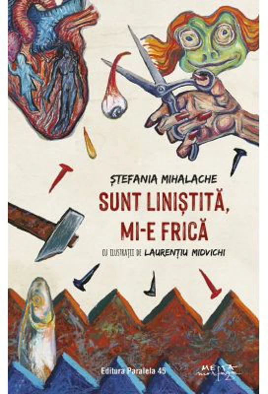 Sunt linistita, mi-e frica - Stefania Mihalache
