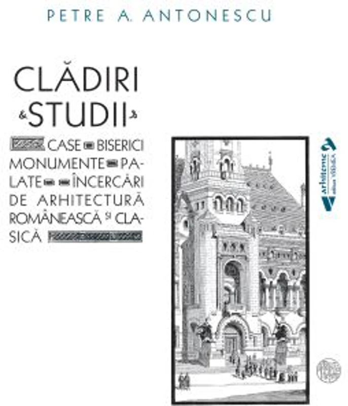 Cladiri&Studii - Petre A. Antonescu