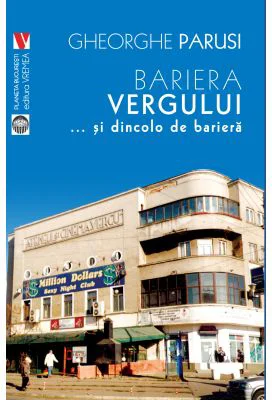 Bariera Vergului... si dincolo de bariera - Gheorghe Parusi