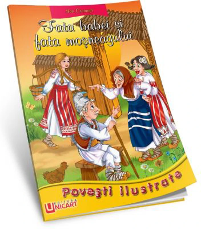 Fata babei si fata mosneagului. Poveste Ilustrata