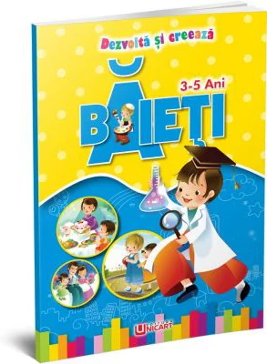 Dezvolta si creeaza. Baieti 3-5 ani