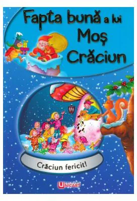 Fapta buna a lui Mos Craciun