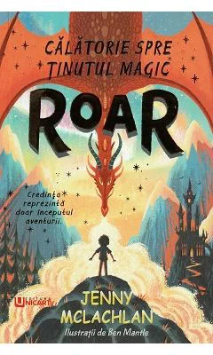 Roar. Calatorie spre tinutul magic