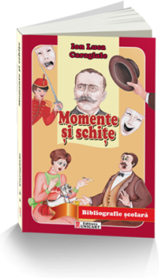Momente si schite - Ion Luca Caragiale