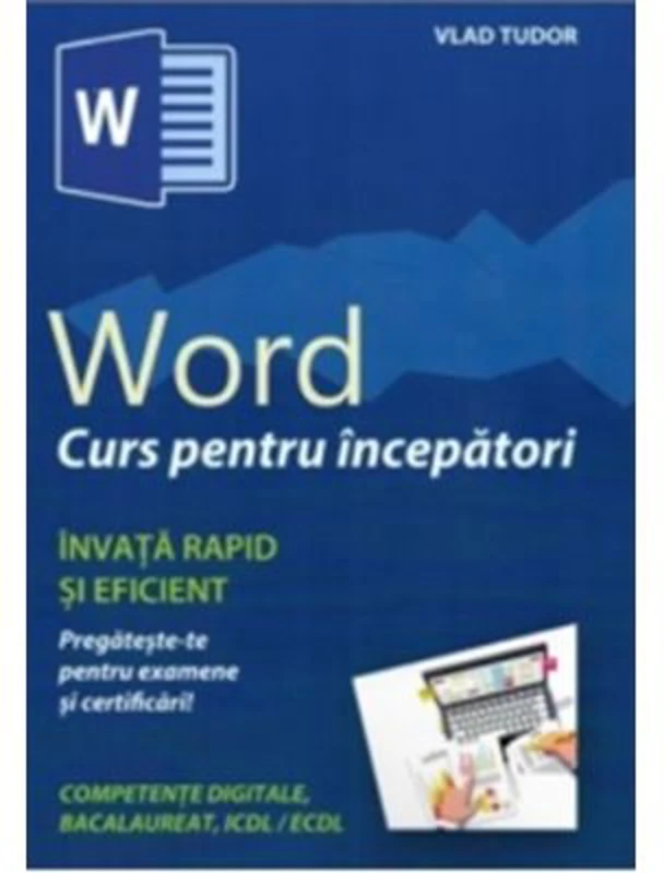 Word. Curs pentru incepatori - Vlad Tudor
