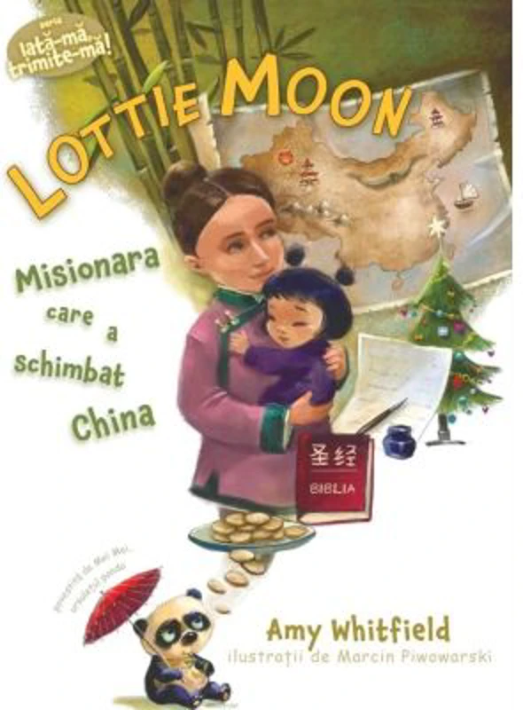 Lottie Moon. Misionara care a schimbat China - Amy Whitfield