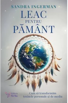 Leac pentru Pamant - Sandra Ingerman