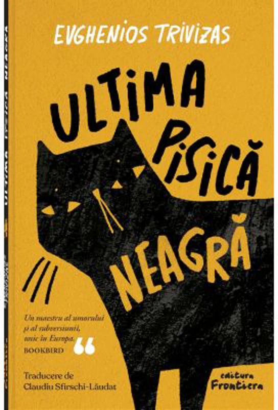 Ultima pisica neagra - Evghenios Trivizas