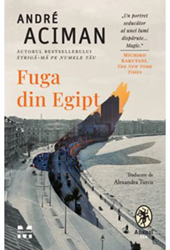 Fuga din Egipt - Andre Aciman
