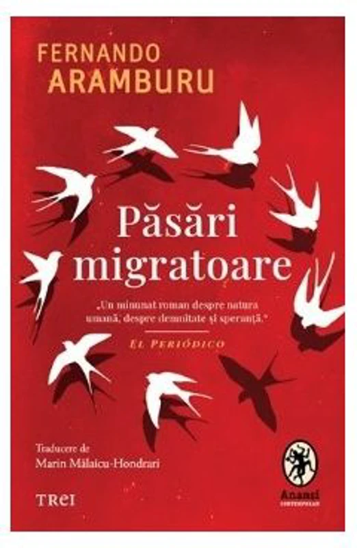 Pasari migratoare - Fernando Aramburu