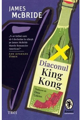 Diaconul King Kong - James McBride