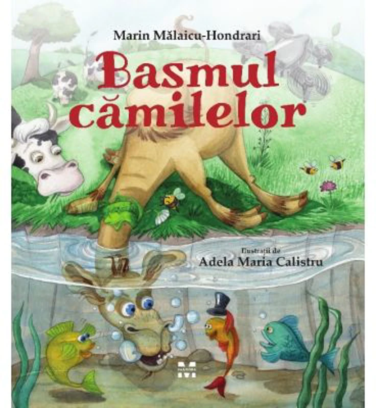 Basmul camilelor - Marin Malaicu-Hondrari