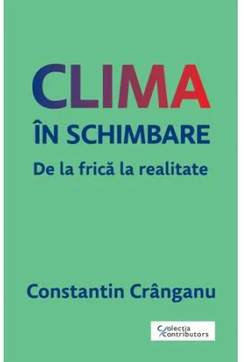 Clima in schimbare - Constantin Cranganu