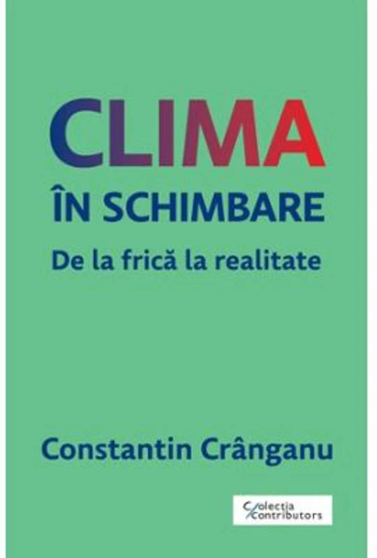 Clima in schimbare - Constantin Cranganu