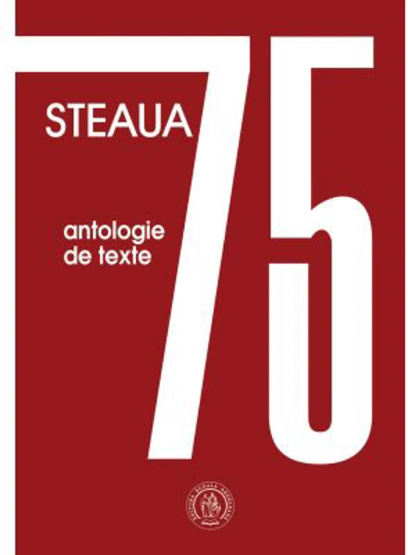 Steaua 75. Antologie de texte - Victor Cublesan