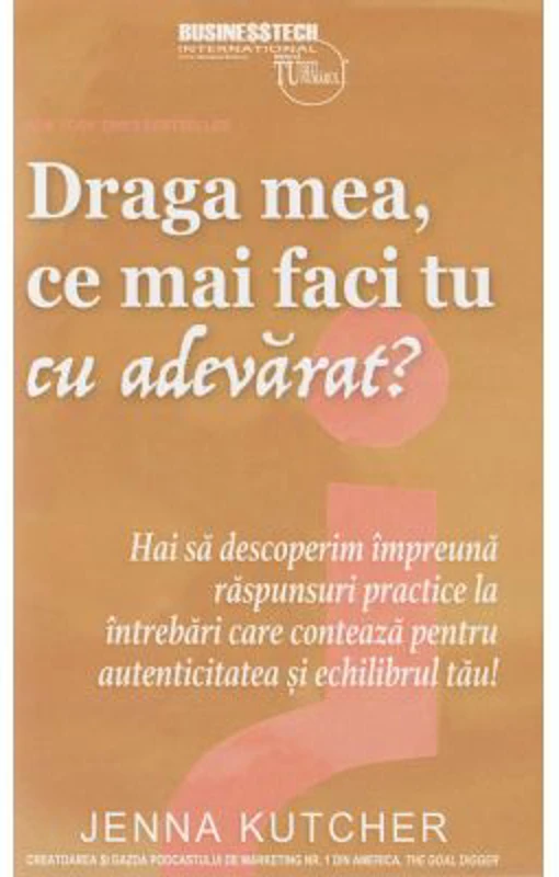 Draga mea, ce mai faci tu cu adevarat? - Jenna Kutcher