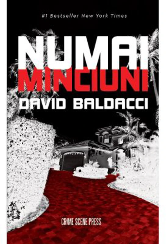 Numai minciuni - David Baldacci