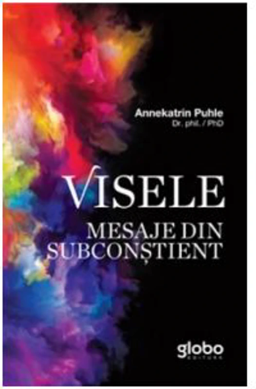 Visele. Mesaje din subconstient - Annekatrin Puhle
