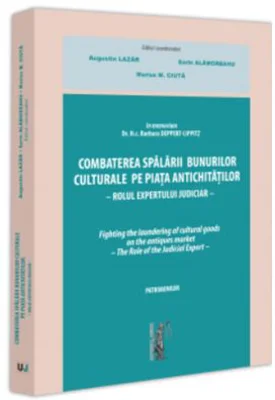 In memoriam Dr. H. c. Barbara Deppert-Lippitz. Combaterea spalarii bunurilor culturale pe piata antichitatilor. Rolul expertului judiciar - Augustin L
