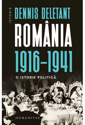 Romania, 1916–1941. O istorie politica