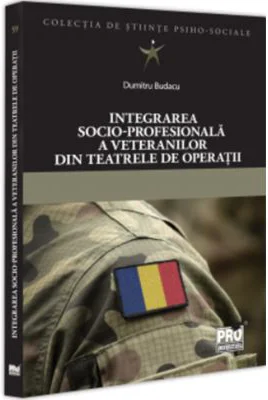 Integrarea socio-profesionala a veteranilor din teatrele de operatii - Dumitru Budacu