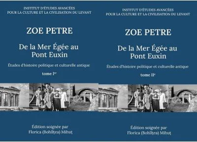 De la Mer Egee au Pont Euxin. Etudes d’histoire politique et culturelle antique. Tome 1er &amp; tome 2er - Zoe Petre