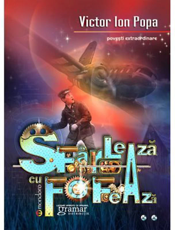 Sfarleaza cu Fofeaza - Victor Ion Popa
