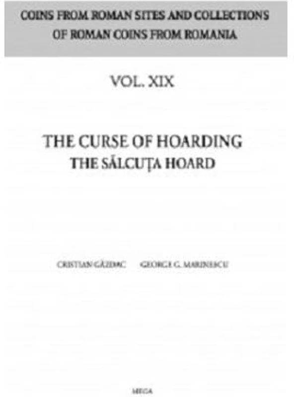 The curse of hoarding the Salcuta hoard - Cristian Gazdac
