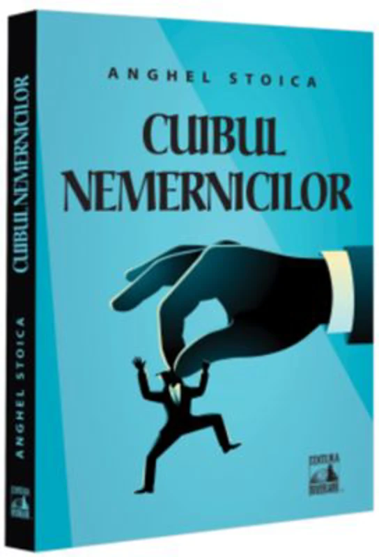 Cuibul nemernicilor - Anghel Stoica