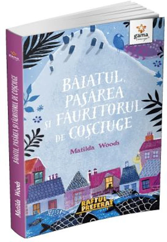 Baiatul, pasarea si fauritorul de cosciuge - Matilda Woods