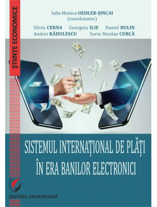 Sistemul international de plati in era banilor electronici - Iulia Monica Oehler-Sincai