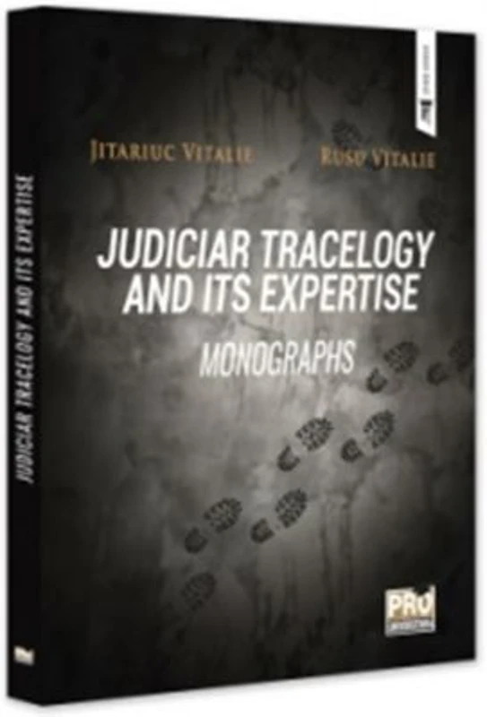 Judiciar tracelogy and its expertise. Monographs - Vitalie Jitariuc, Rusu Vitalie