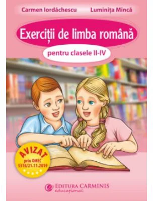 Exercitii de limba romana pentru clasele 2-4 - Carmen Iordachescu