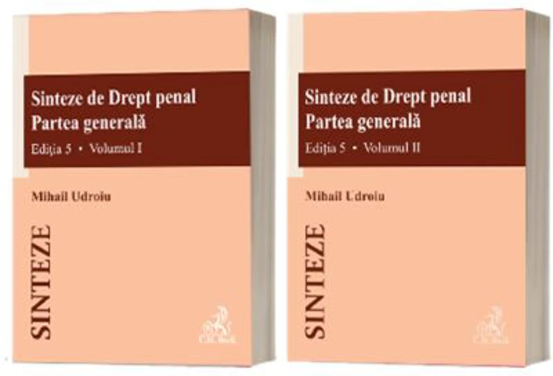 Sinteze de Drept penal. Partea generala (vol. 1 + vol. 2). Editia 5 - Mihail Udroiu